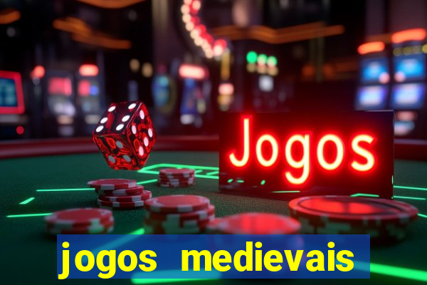 jogos medievais para celular